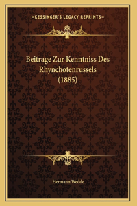 Beitrage Zur Kenntniss Des Rhynchotenrussels (1885)