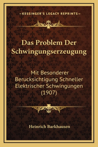 Das Problem Der Schwingungserzeugung