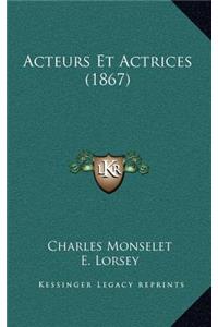 Acteurs Et Actrices (1867)