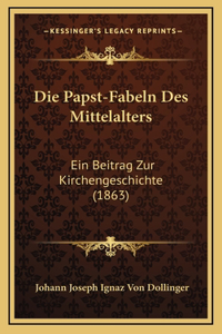 Die Papst-Fabeln Des Mittelalters