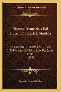 Discorso Pronunziato Dal Ministro Di Grazia E Giustizia