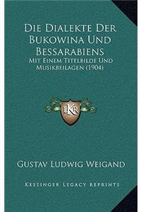 Die Dialekte Der Bukowina Und Bessarabiens