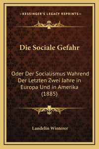 Die Sociale Gefahr