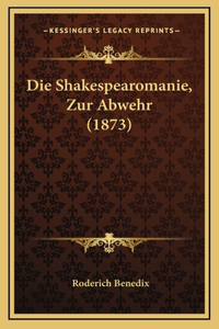 Die Shakespearomanie, Zur Abwehr (1873)