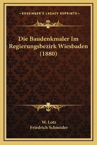 Die Baudenkmaler Im Regierungsbezirk Wiesbaden (1880)