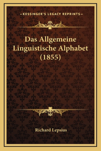 Das Allgemeine Linguistische Alphabet (1855)