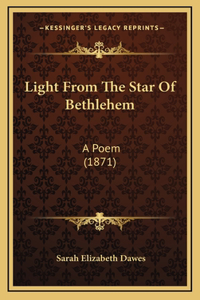 Light From The Star Of Bethlehem