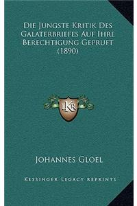 Die Jungste Kritik Des Galaterbriefes Auf Ihre Berechtigung Gepruft (1890)