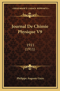Journal De Chimie Physique V9