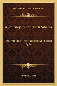 A Journey in Southern Siberia