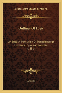 Outlines Of Logic