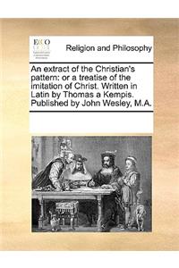 An Extract of the Christian's Pattern