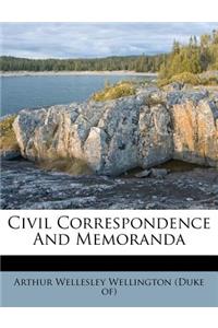 Civil Correspondence And Memoranda