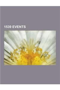 1539 Events: Fountains Abbey, St Albans Cathedral, Sherborne Abbey, Pershore Abbey, Buckfast Abbey, Malmesbury Abbey, Byland Abbey,