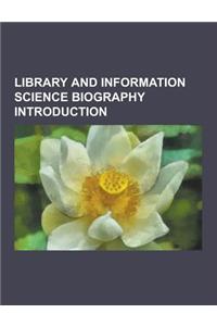 Library and Information Science Biography Introduction