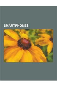 Smartphones: Palm, Smartphone, iPhone, Android, Comparison of Smartphones, Windows Phone 7, Symbian, Nexus One, Videophone, Nokia N