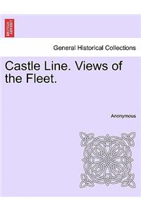 Castle Line. Views of the Fleet.