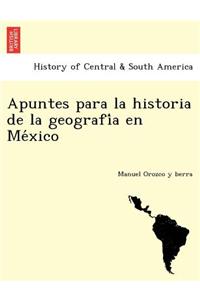 Apuntes para la historia de la geografía en México