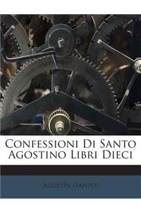 Confessioni Di Santo Agostino Libri Dieci