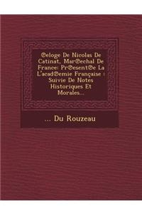 ℗eloge De Nicolas De Catinat, Mar℗echal De France