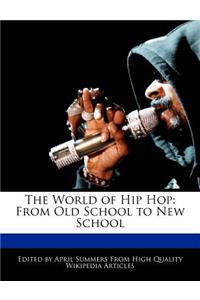The World of Hip Hop