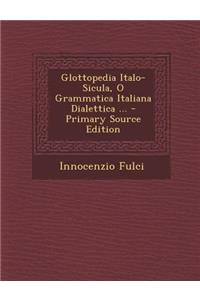 Glottopedia Italo-Sicula, O Grammatica Italiana Dialettica ...