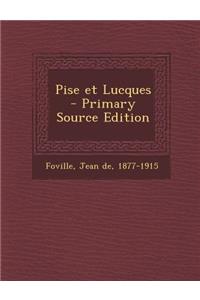 Pise Et Lucques - Primary Source Edition