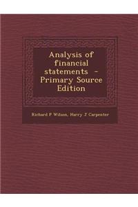 Analysis of Financial Statements - Primary Source Edition