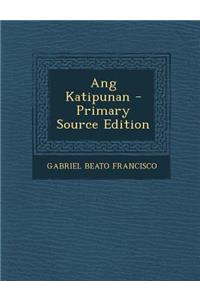 Ang Katipunan