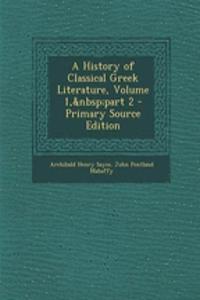 A History of Classical Greek Literature, Volume 1, Part 2