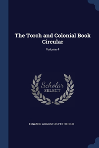 Torch and Colonial Book Circular; Volume 4