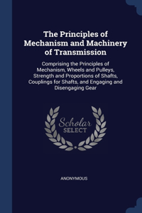 Principles of Mechanism and Machinery of Transmission
