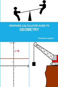 Graphing Calculator Guide to Geometry
