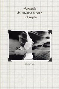 Manuale del bianco e nero analogico