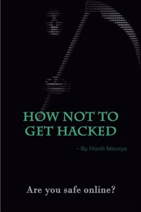 How Not To Get Hacked