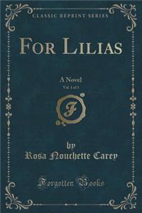 For Lilias, Vol. 1 of 3