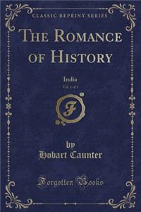 The Romance of History, Vol. 1 of 3