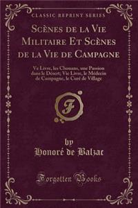 Scènes de la Vie Militaire Et Scènes de la Vie de Campagne