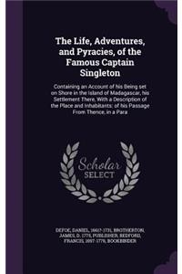 The Life, Adventures, and Pyracies, of the Famous Captain Singleton