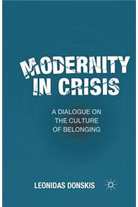 Modernity in Crisis