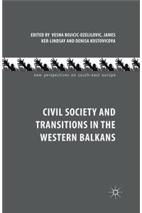 Civil Society and Transitions in the Western Balkans