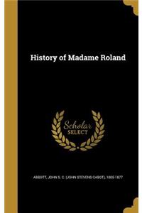 History of Madame Roland