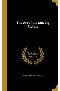 The Art of the Moving Picture