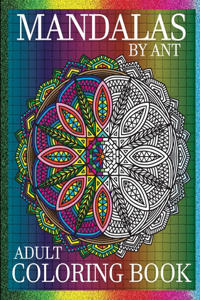 Mandalas by Ant