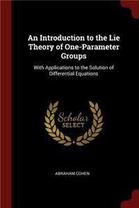 An Introduction to the Lie Theory of One-Parameter Groups