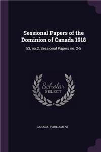 Sessional Papers of the Dominion of Canada 1918
