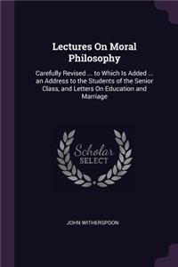 Lectures On Moral Philosophy