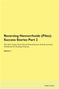 Reversing Hemorrhoids (Piles): Success S