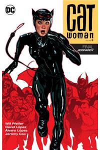 Catwoman Vol. 6 Final Jeopardy