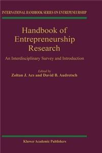 Handbook of Entreoreneurship Research: An Interdisciplinary Survey and Introduction